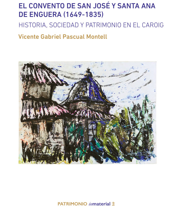 El convento de San José y Santa Ana de Enguera (1649-1835)