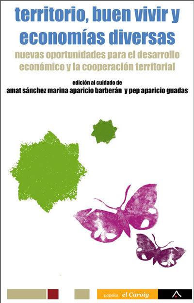 Territorio, buen vivir y economias diversas